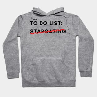 To do list Stargazing Funny Hoodie